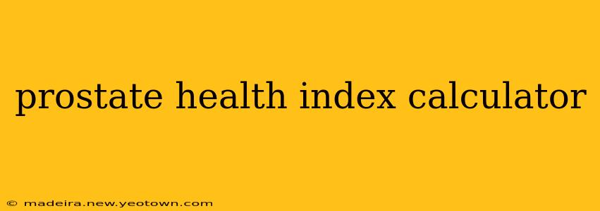 prostate health index calculator