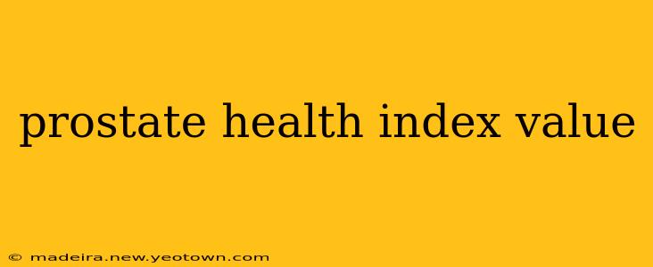 prostate health index value