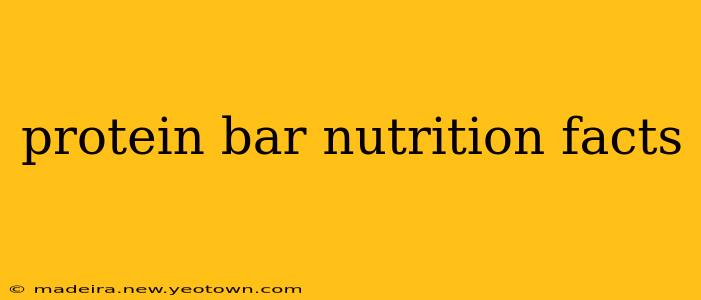 protein bar nutrition facts