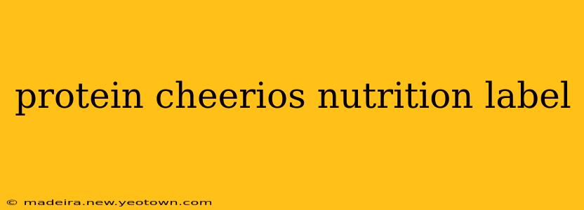 protein cheerios nutrition label