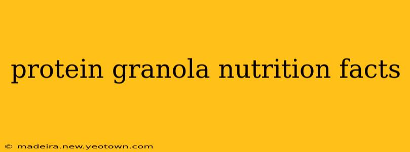 protein granola nutrition facts