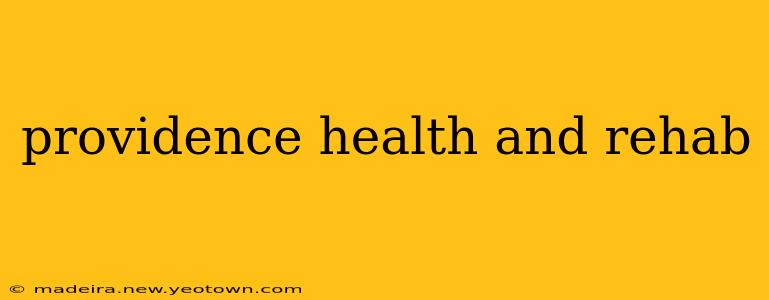 providence health and rehab