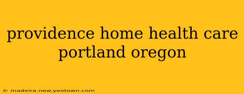 providence home health care portland oregon