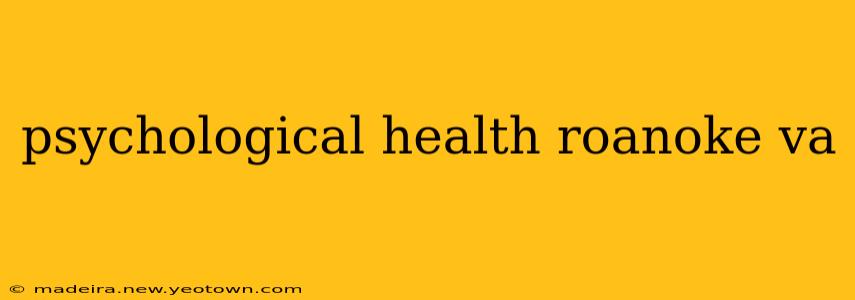psychological health roanoke va
