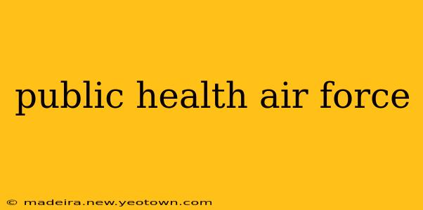 public health air force