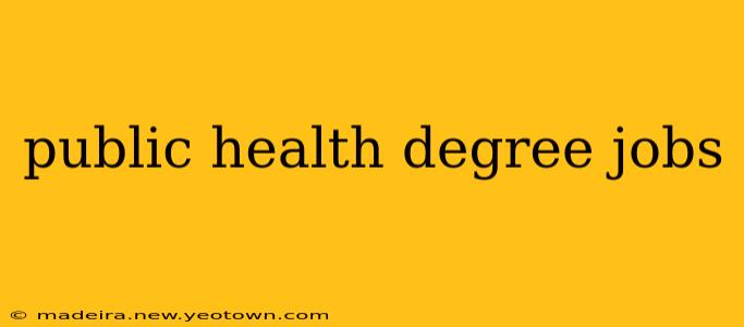 public health degree jobs