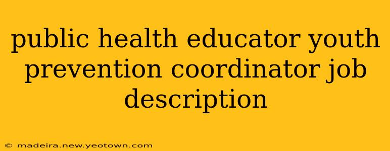 public health educator youth prevention coordinator job description
