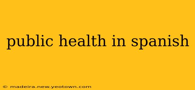 public health in spanish
