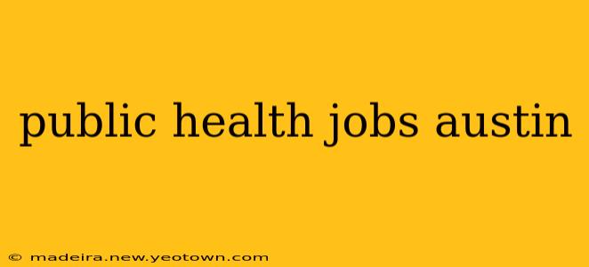public health jobs austin