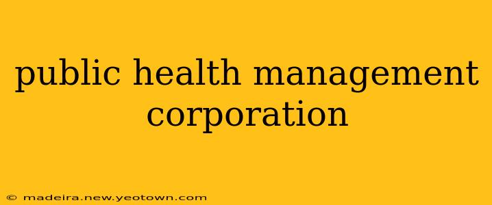 public health management corporation