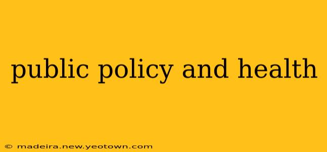 public policy and health