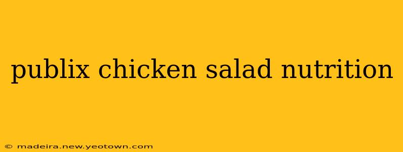 publix chicken salad nutrition