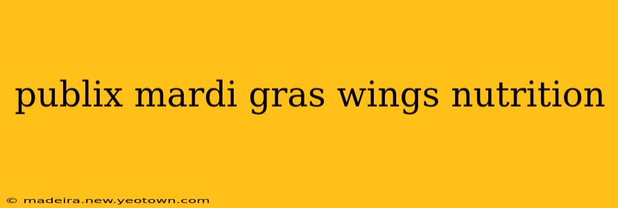 publix mardi gras wings nutrition