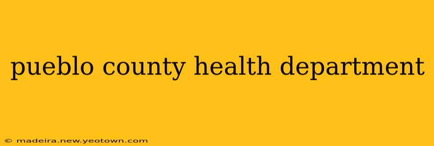 pueblo county health department