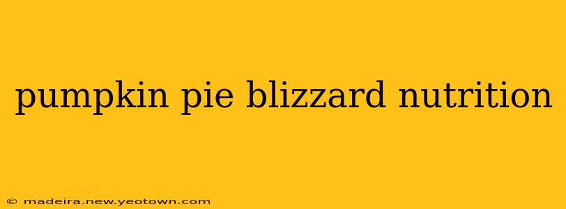 pumpkin pie blizzard nutrition