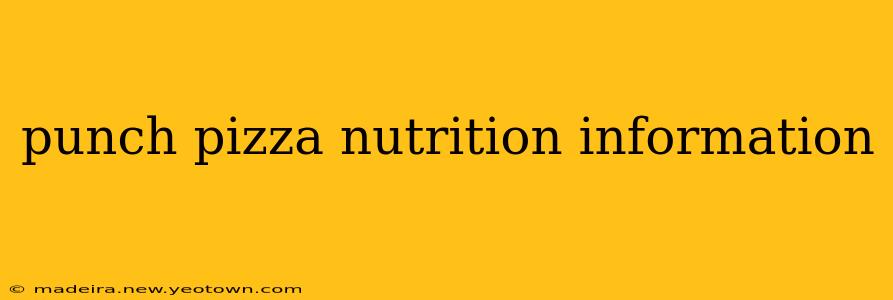 punch pizza nutrition information