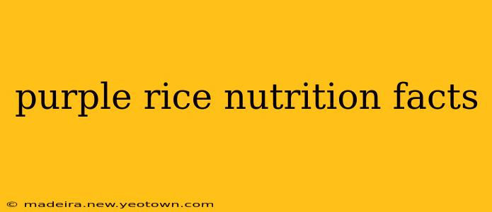 purple rice nutrition facts