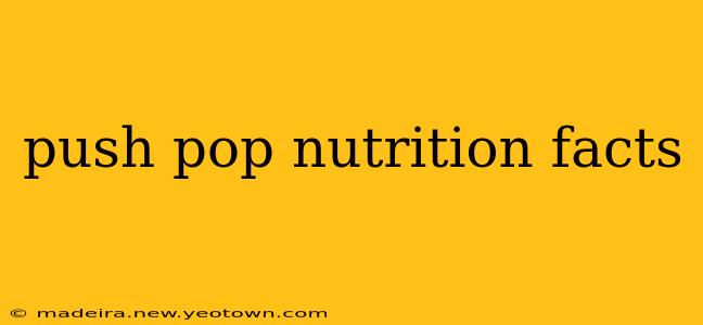 push pop nutrition facts