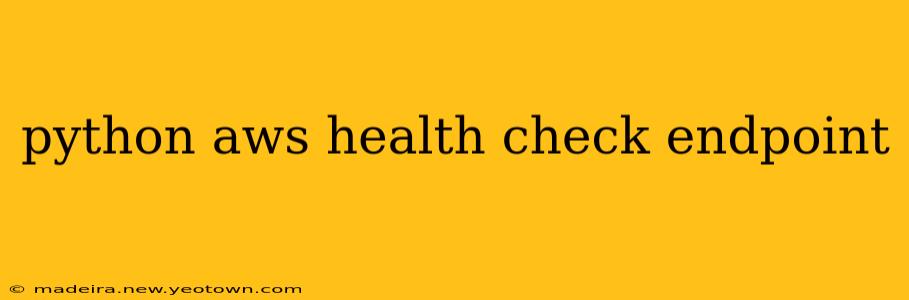 python aws health check endpoint