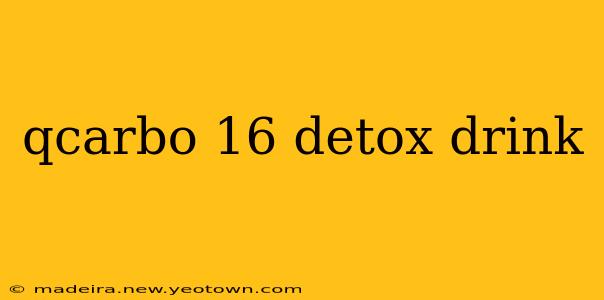qcarbo 16 detox drink