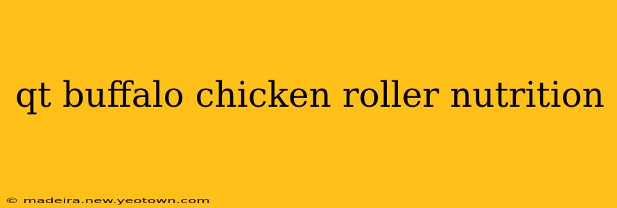 qt buffalo chicken roller nutrition