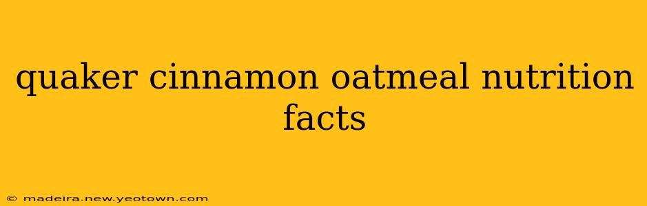 quaker cinnamon oatmeal nutrition facts