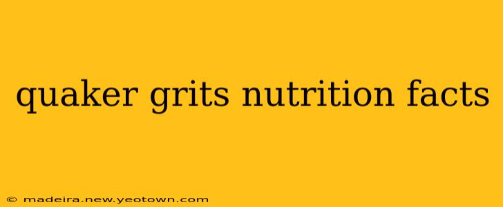 quaker grits nutrition facts