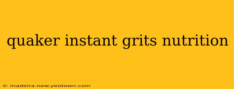 quaker instant grits nutrition