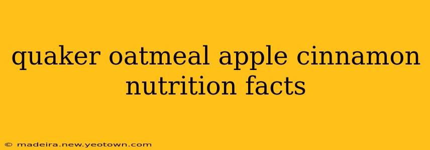 quaker oatmeal apple cinnamon nutrition facts
