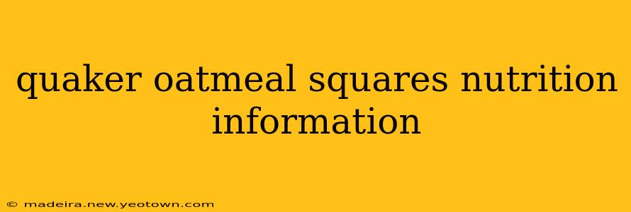 quaker oatmeal squares nutrition information
