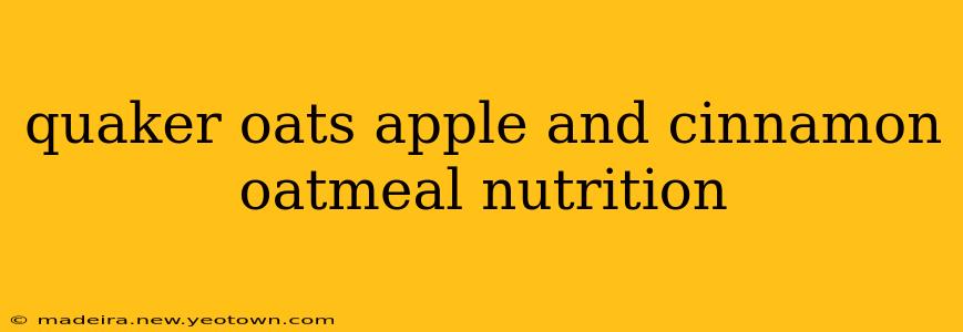 quaker oats apple and cinnamon oatmeal nutrition