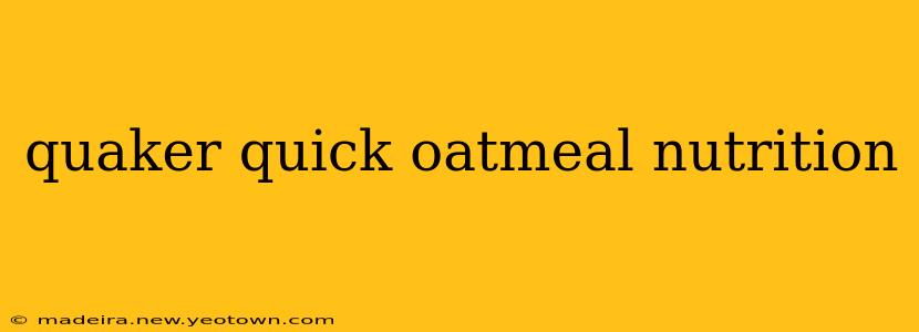quaker quick oatmeal nutrition