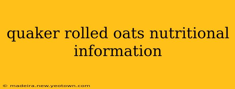 quaker rolled oats nutritional information