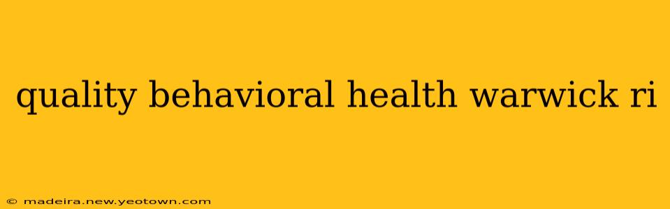 quality behavioral health warwick ri