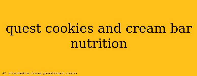 quest cookies and cream bar nutrition