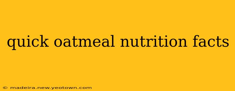 quick oatmeal nutrition facts