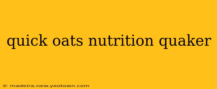 quick oats nutrition quaker
