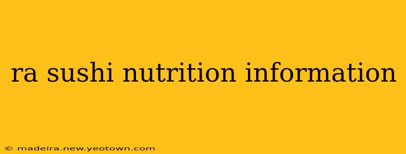 ra sushi nutrition information