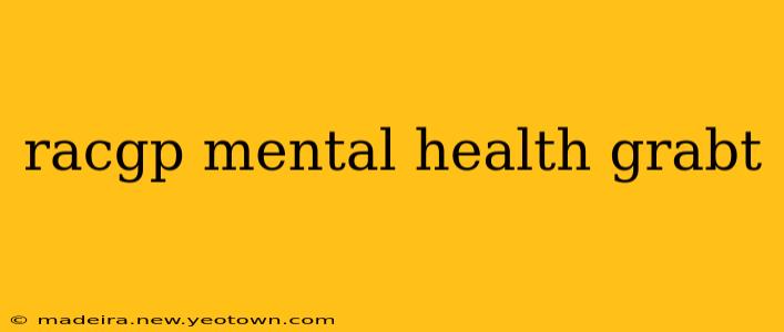 racgp mental health grabt