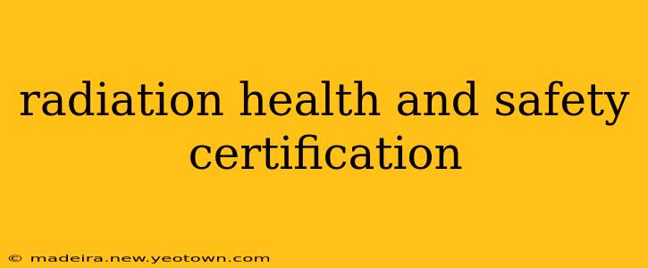 radiation health and safety certification