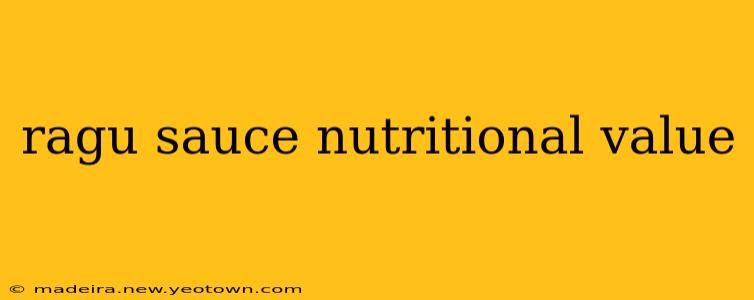 ragu sauce nutritional value