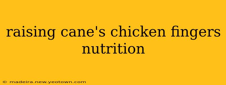raising cane's chicken fingers nutrition