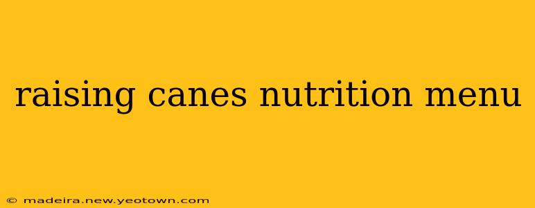 raising canes nutrition menu