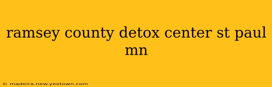 ramsey county detox center st paul mn