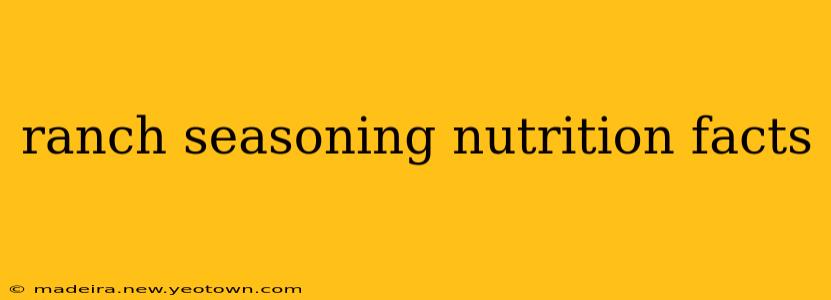 ranch seasoning nutrition facts