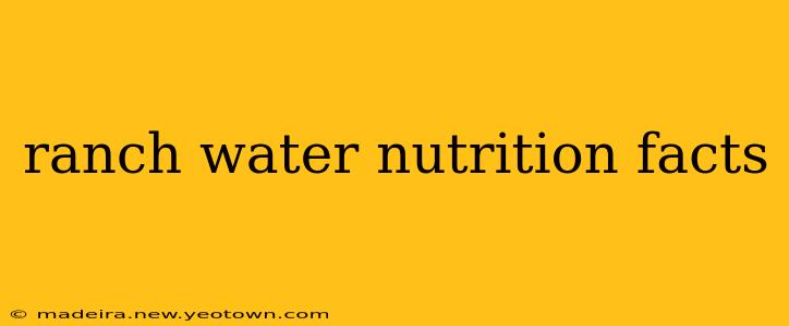 ranch water nutrition facts