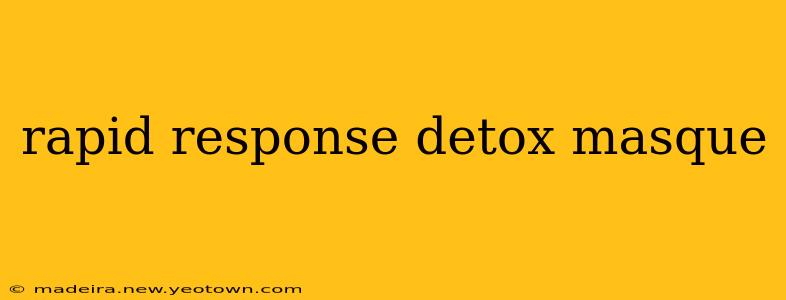 rapid response detox masque
