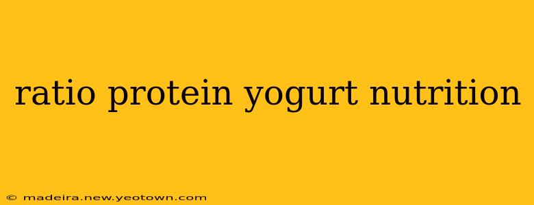 ratio protein yogurt nutrition