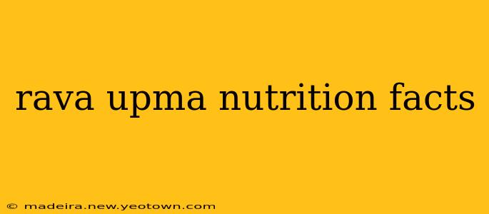 rava upma nutrition facts