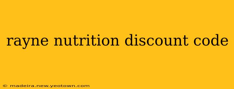 rayne nutrition discount code